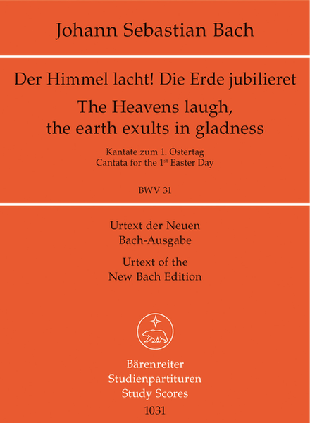 The Heavens laugh, the earth exults in gladness, BWV 31