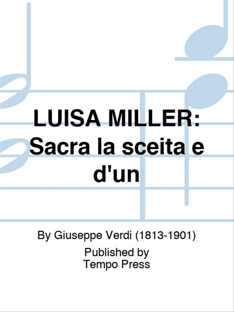 LUISA MILLER: Sacra la sceita e d'un