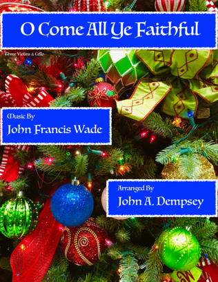 Book cover for O Come All Ye Faithful (String Quartet): Three Violins and Cello