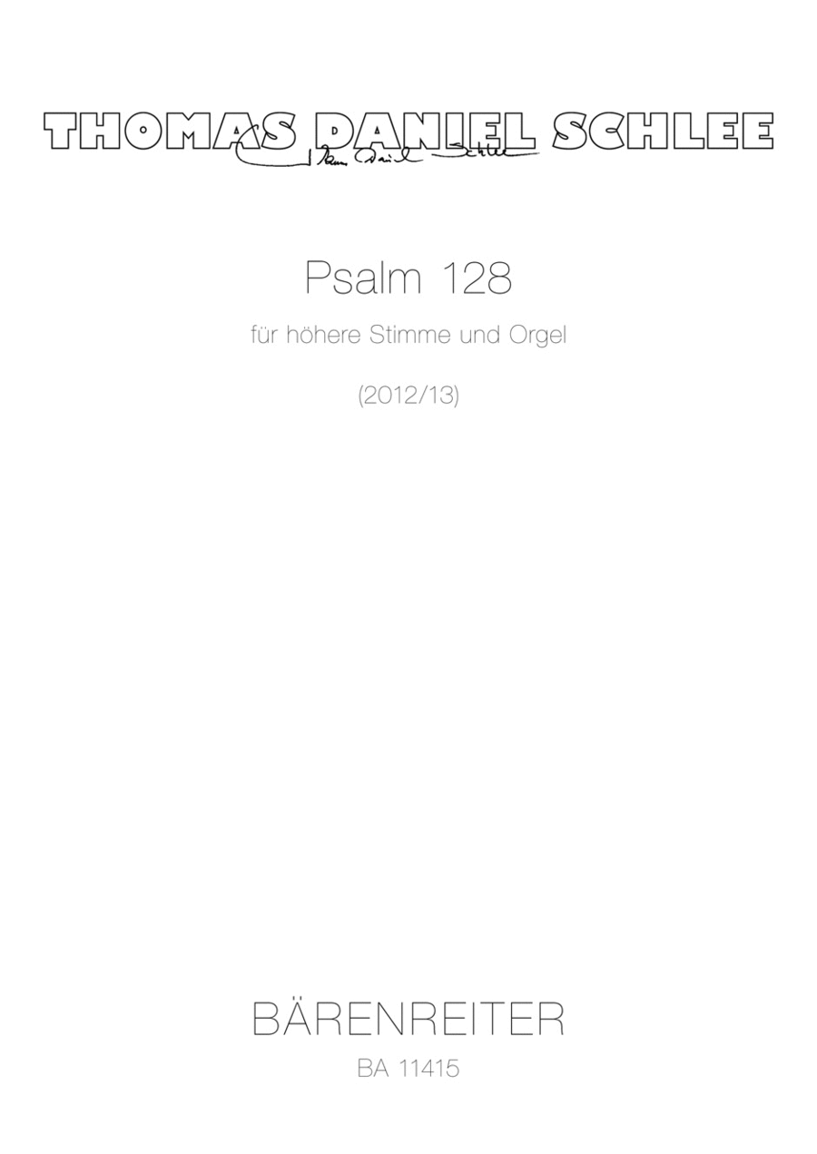Psalm 128 for higher voice and organ (2012/2013)