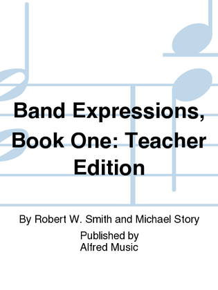 Band Expressionsa,,C/, Book One: Teacher Edition