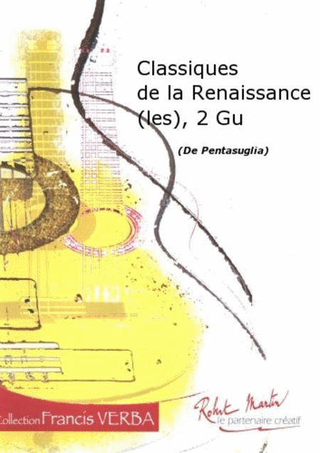 Les Classiques de la Renaissance, 2 Guitares