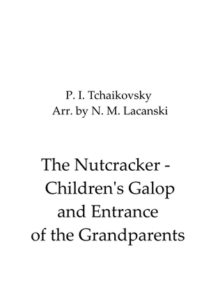 The Nutcracker - Children's Galop and Entrance of the Grandparents