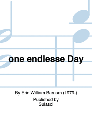 one endlesse Day