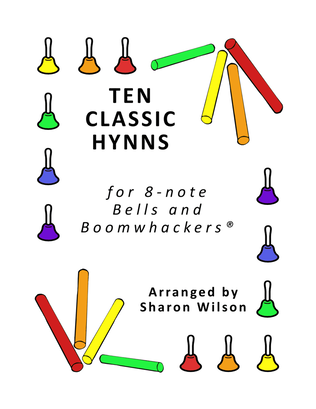 Book cover for Ten Classic Hymns (for 8-note Bells and Boomwhackers with Black and White Notes)