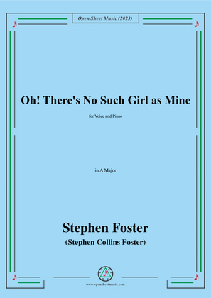 S. Foster-Oh!There's No Such Girl as Mine,in A Major
