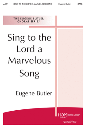 Sing to the Lord a Marvelous Song