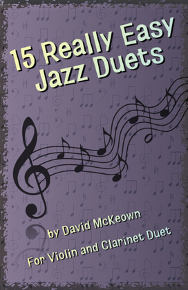Book cover for 15 Really Easy Jazz Duets for Violin and Clarinet Duet