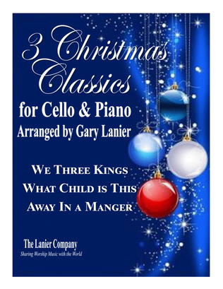 3 CHRISTMAS CLASSICS for CELLO & PIANO (Score/Parts Included)