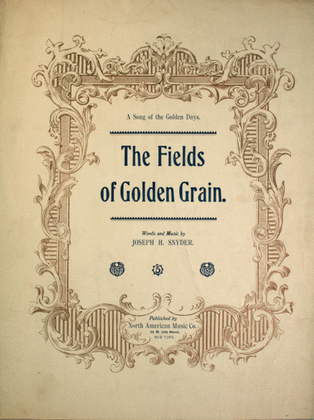 Book cover for The Fields of Golden Grain. A Song of the Golden Days