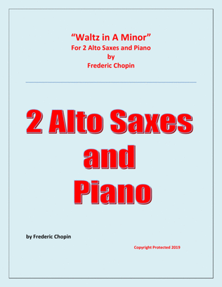 Waltz in A Minor (Chopin) - 2 Alto Saxophones and Piano - Chamber music
