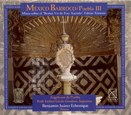 Volume 3: Baroque Mexico Puebla