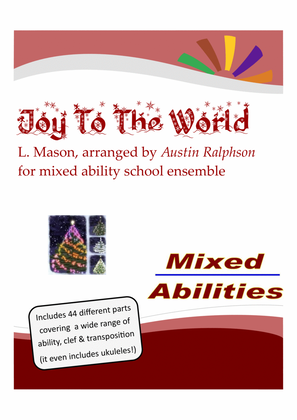 Book cover for Joy To The World for school ensembles - Mixed Abilities Classroom and School Ensemble Piece
