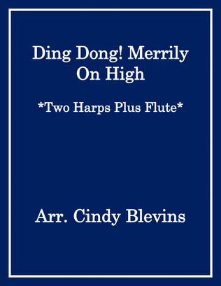 Ding Dong! Merrily on High, for Two Harps Plus Flute