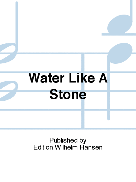 Water Like A Stone  Sheet Music