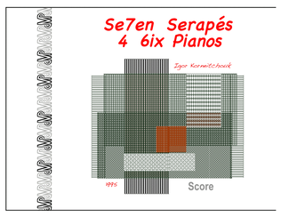 Seven Serapés for Six Pianos - Score Only