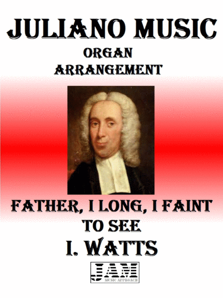 FATHER, I LONG, I FAINT TO SEE - I. WATTS (HYMN - EASY ORGAN) image number null