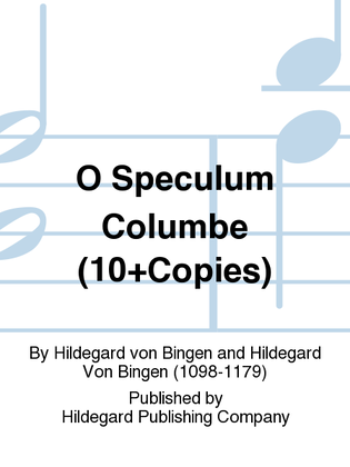 O Speculum Columbe (10+Copies)