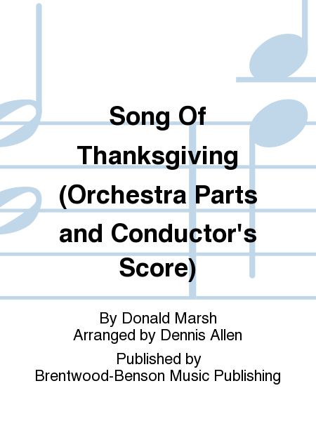Song Of Thanksgiving (Orchestra Parts and Conductor's Score)