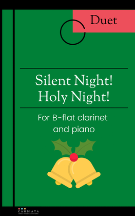 Book cover for Silent Night! Holy Night! - For B flat clarinet (solo) and piano (Easy/Beginner)