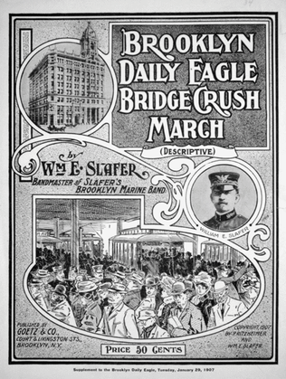 Brooklyn Daily Eagle Bridge Crush March (Descriptive)