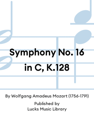 Book cover for Symphony No. 16 in C, K.128