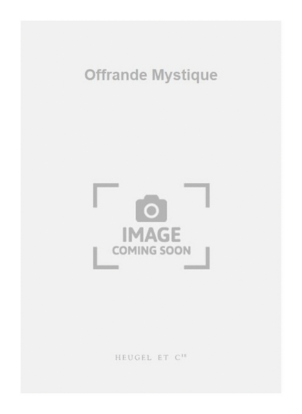 Offrande Mystique