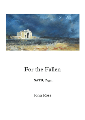 For the Fallen (Choral suite - SATB, Organ)