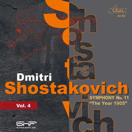 Dmitri Shostakovich Symphonies: Symphony No. 11 ''The Year 1905'', Vol. 4