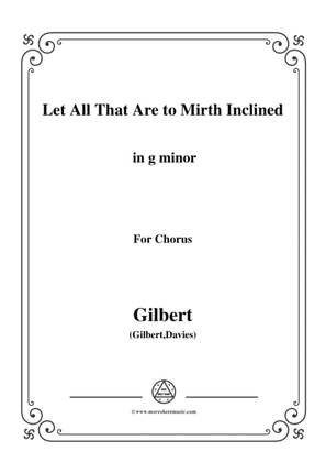 Gilbert-Christmas Carol,Let All That Are to Mirth Inclined,in g minor,for Chorus