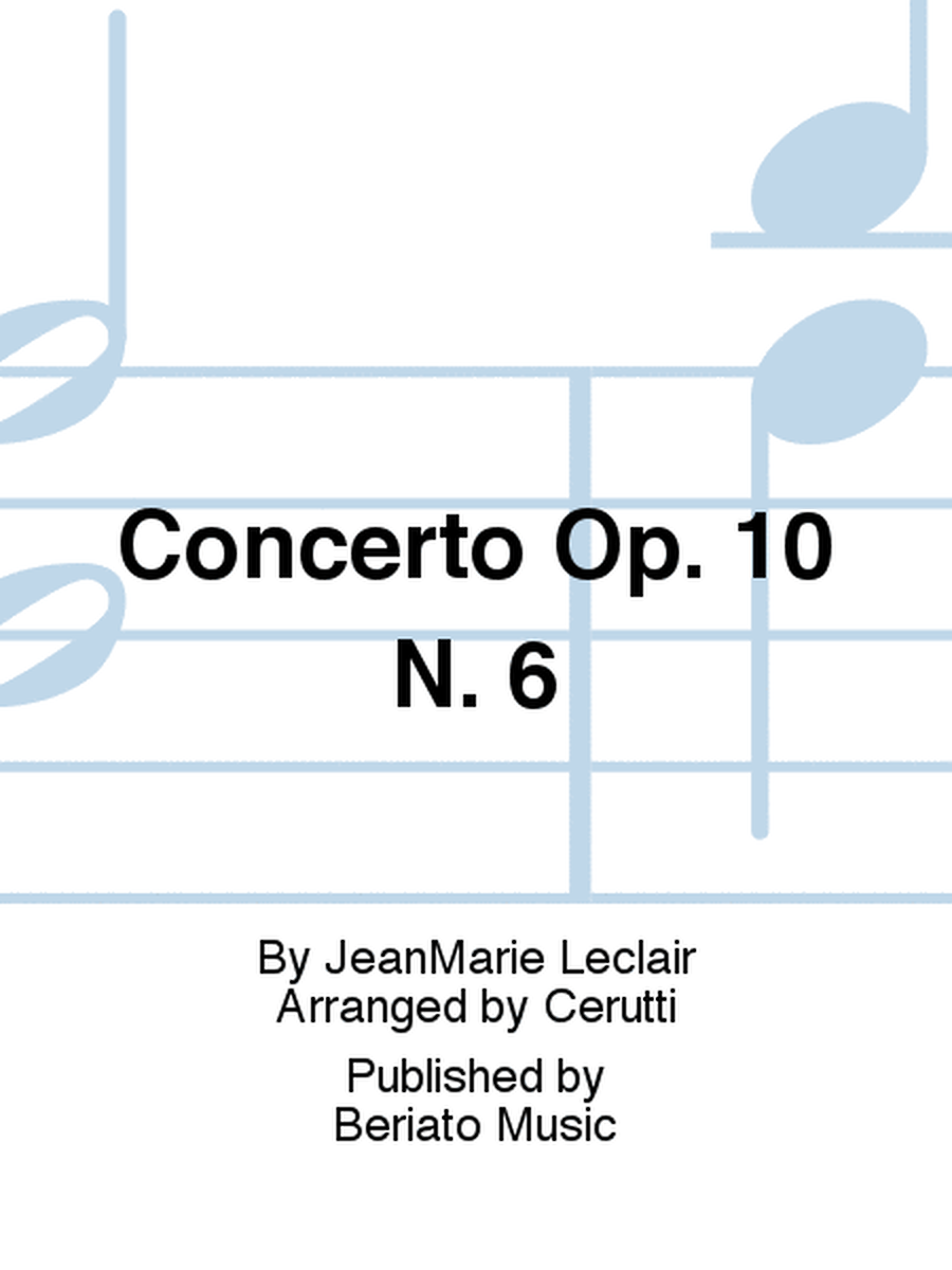 Concerto Op. 10 N. 6