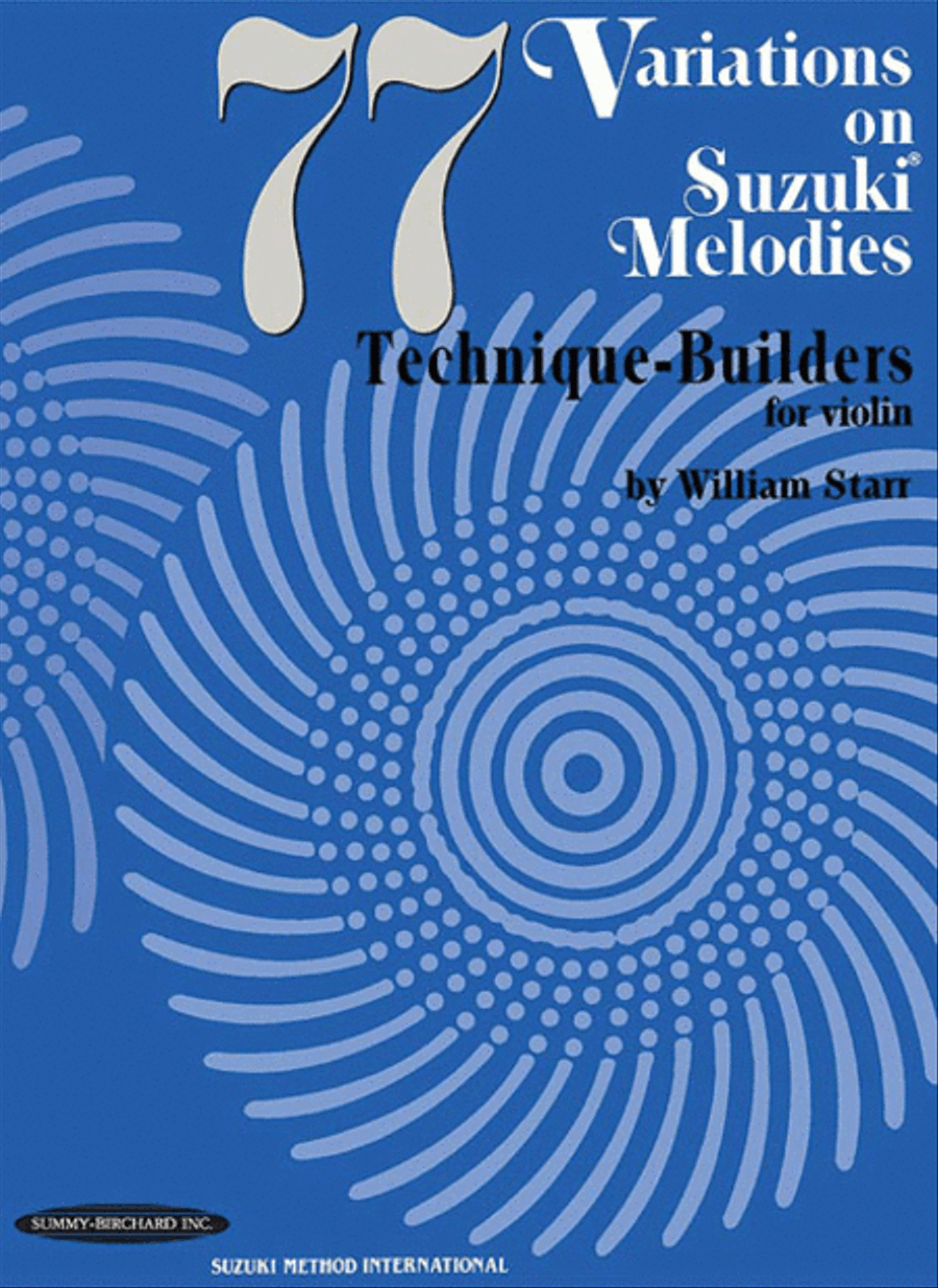 77 Variations on Suzuki Melodies by William Starr Violin - Sheet Music