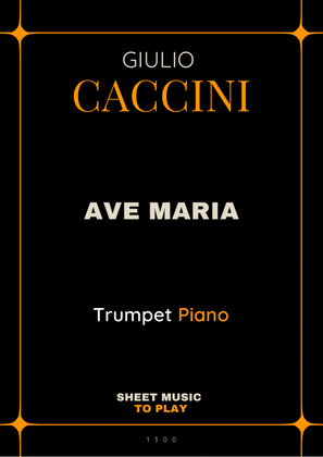 Book cover for Caccini - Ave Maria - Bb Trumpet and Piano (Full Score and Parts)