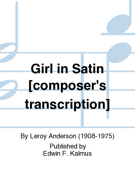 Girl in Satin [composer's transcription]