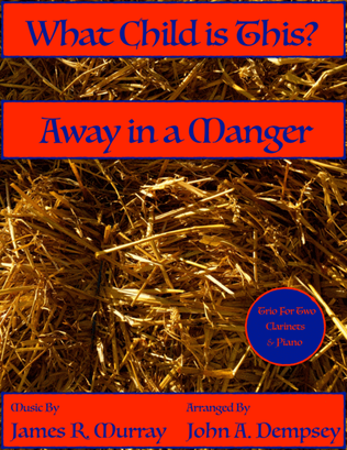Book cover for Christmas Medley (What Child is This / Away in a Manger): Trio for Two Clarinets and Piano