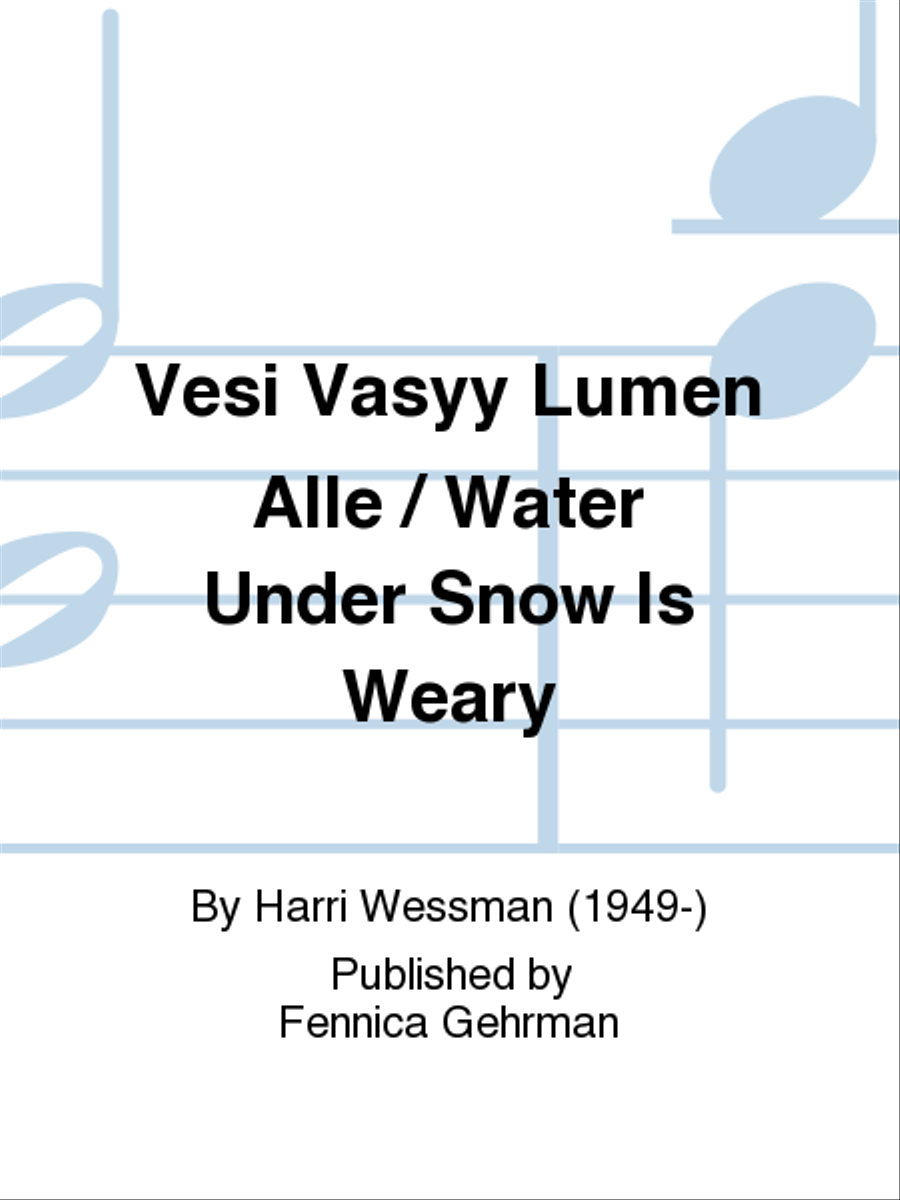 Vesi väsyy lumen alle / Water under Snow is Weary Children's Choir scores gallery preview page 1