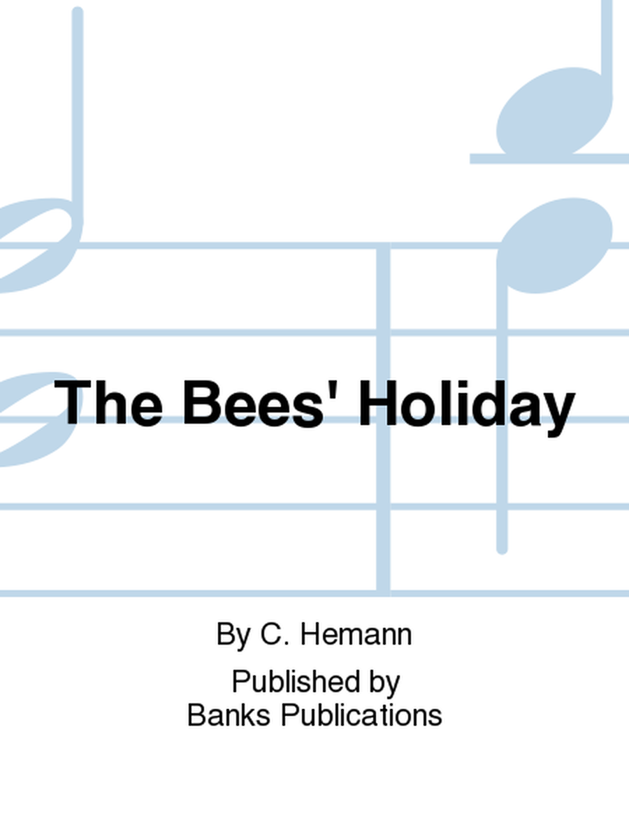 The Bees' Holiday