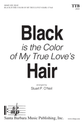 Book cover for Black is the Color of My True Love's Hair - TTB/TBB Octavo