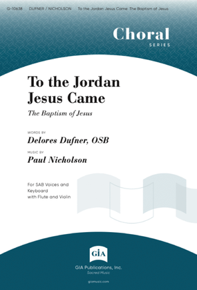 Book cover for To the Jordan Jesus Came