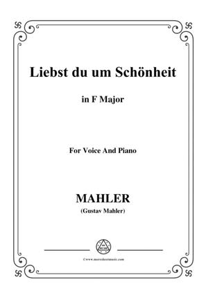Mahler-Liebst du um Schönheit in F Major,for Voice and Piano