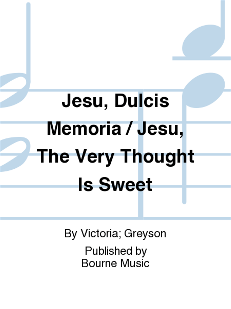 Jesu, Dulcis Memoria / Jesu, The Very Thought Is Sweet 4-Part scores gallery preview page 1