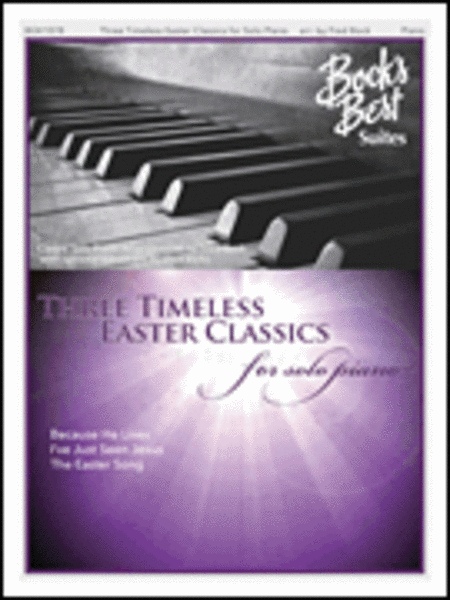Three Timeless Easter Favorites For Solo Piano