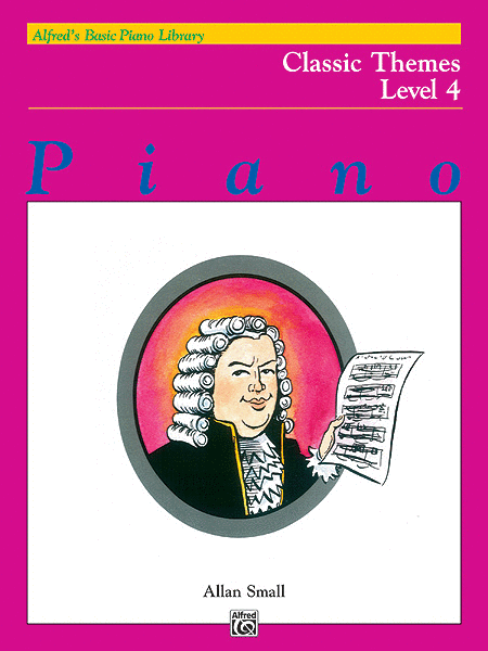 Alfred's Basic Piano Course Classic Themes, Level 4