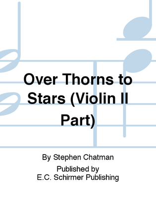 Over Thorns to Stars (Violin II Part)