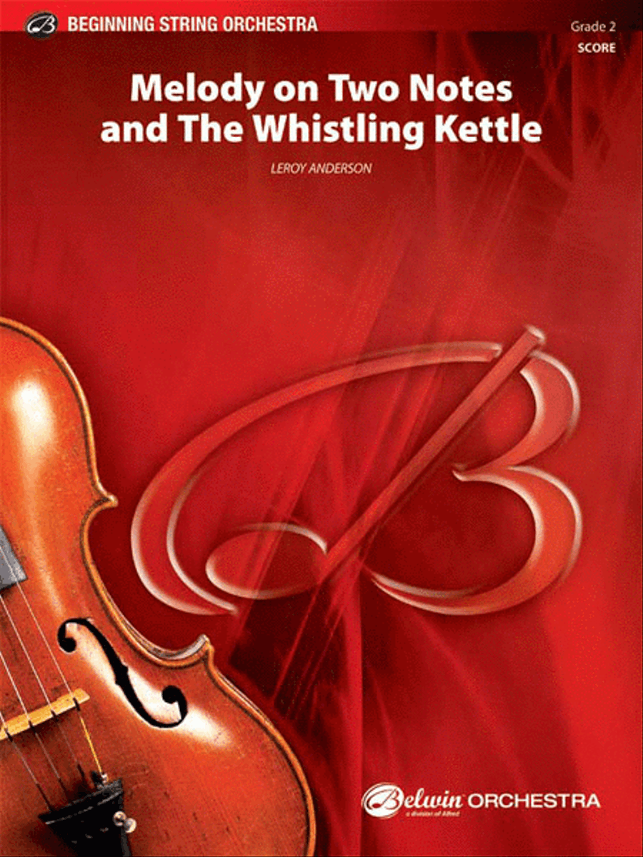 Melody on Two Notes and The Whistling Kettle