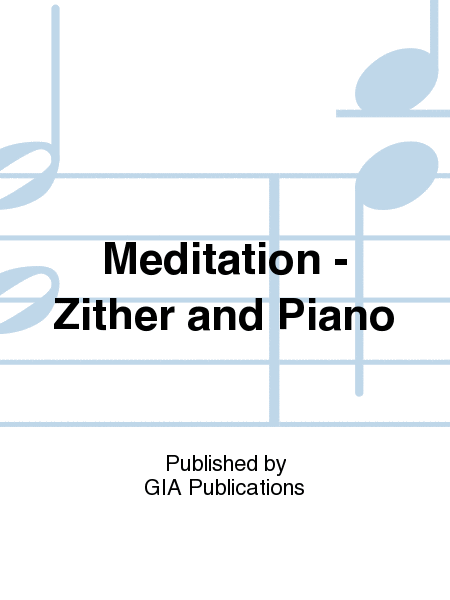 Meditation - Zither and Piano
