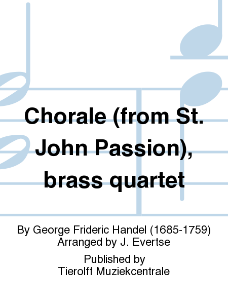 Chorale - from 'St. John Passion', Brass Quartet