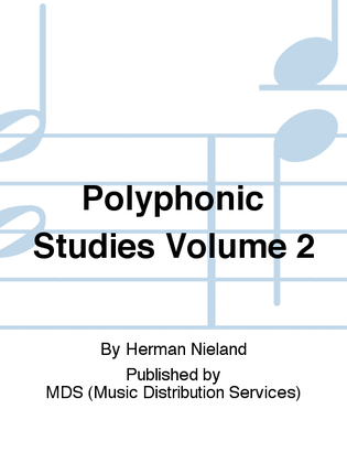 Polyphonic Studies Volume 2