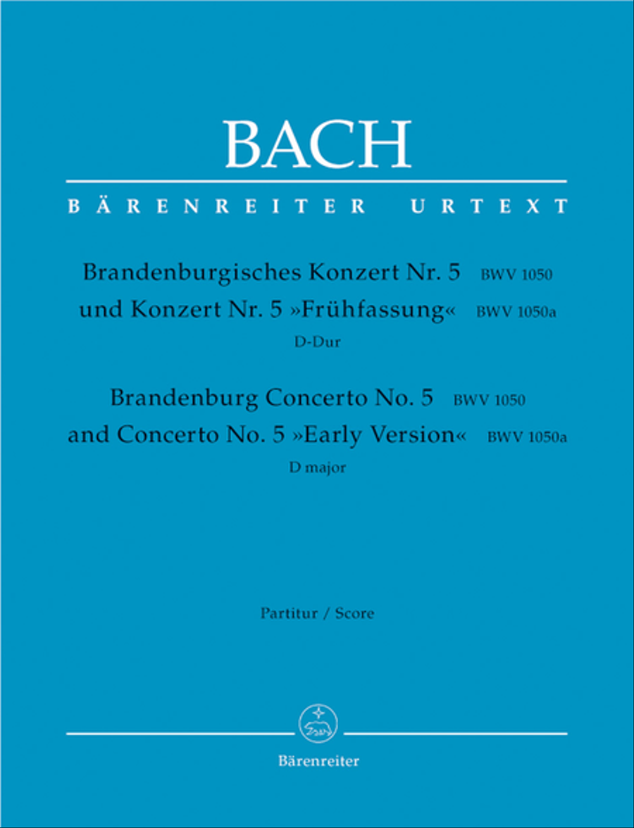 Book cover for Brandenburgisches Konzert Nr. 5 und Konzert Nr. 5 "Fruhfassung" D major BWV 1050, BWV 1050a