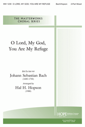 Book cover for O Lord, My God, You Are My Refuge